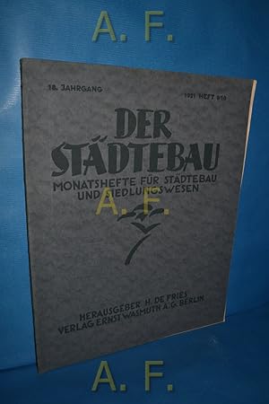 Bild des Verkufers fr Der Stdtebau, Monatshefte fr Stdtebau und Siedlungswesen. 18. Jahrgang, 1921 Heft 9/10. zum Verkauf von Antiquarische Fundgrube e.U.