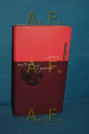 Seller image for Der Tod und Canetti : Essay for sale by Antiquarische Fundgrube e.U.