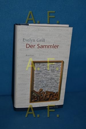 Seller image for Der Sammler : Roman. for sale by Antiquarische Fundgrube e.U.