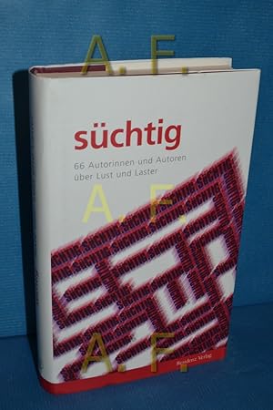 Image du vendeur pour Schtig : 66 Autorinnen und Autoren ber Lust und Laster mis en vente par Antiquarische Fundgrube e.U.