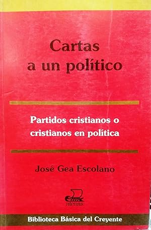 Imagen del vendedor de Cartas a un poltico. Partidos cristianos o cristianos en poltica a la venta por Librera Monte Sarmiento