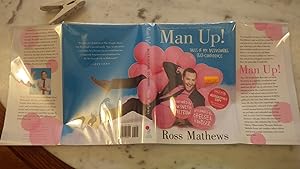 Immagine del venditore per Man Up! : Tales of My Delusional Self-Confidence by ROSS MATHEWS SIGNED BY AUTHOR,Ross the Intern Correspondent on Tonight Show with Jay Leno & on Big Brother TV SHOW, venduto da Bluff Park Rare Books