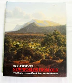 Image du vendeur pour New Worlds From Old : 19th Century Australian and American Landscapes mis en vente par Adelaide Booksellers