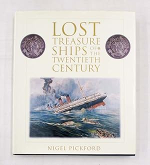 Bild des Verkufers fr Lost Treasure Ships of the Twentieth Century zum Verkauf von Adelaide Booksellers