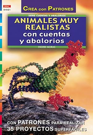 Seller image for Serie abalorios n 21. animales muy realistas con cuentas y abalorios for sale by Imosver