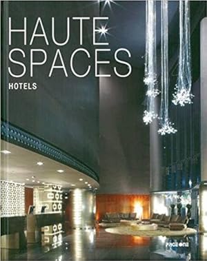 Image du vendeur pour Haute Spaces: Hotels mis en vente par PsychoBabel & Skoob Books