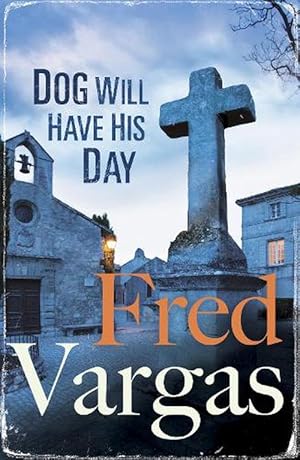 Image du vendeur pour Dog Will Have His Day (Paperback) mis en vente par Grand Eagle Retail