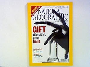 Bild des Verkufers fr National Geographic Deutschland, Mai 2005 - Gift. Wie es ttet, wie es heilt zum Verkauf von ANTIQUARIAT FRDEBUCH Inh.Michael Simon