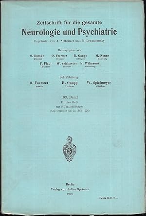 Zeitschrift für die gesamte Neurologie und Psychiatrie. 103.Band - Hefte 3 bis 5 [in 2 Heften].