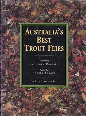 Seller image for AUSTRALIA'S BEST TROUT FLIES. Compiled by Malcolm Crosse. Edited by Robert Sloane. for sale by Coch-y-Bonddu Books Ltd