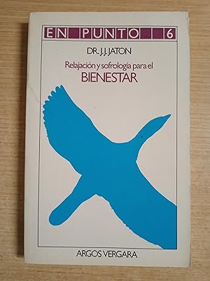 Bild des Verkufers fr RELAJACION Y SOFROLOGIA PARA EL BIENESTAR - 1 EDICION zum Verkauf von Gibbon Libreria