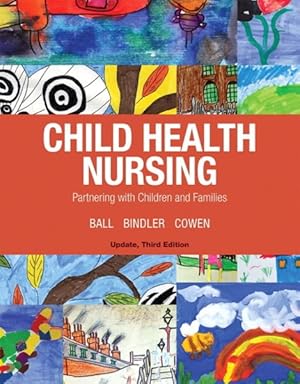 Seller image for Child Health Nursing : Partnering With Children & Families for sale by GreatBookPrices