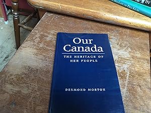 Immagine del venditore per Our Canada: The Heritage of Her People venduto da Heroes Bookshop