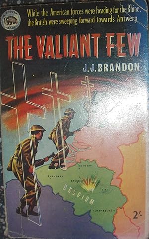 Imagen del vendedor de The Valiant Few ( World War Two Series ) a la venta por eclecticbooks