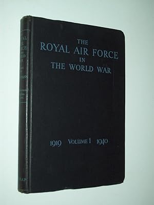 Image du vendeur pour The Royal Air Force In The World War: Volume I: 1919-1940 - Aftermath of War, Prelude to the Blitzkrieg, The Campaign in Norway mis en vente par Rodney Rogers