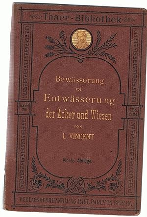 Vincent, L. Bewässerung der Äcker und Wiesen.