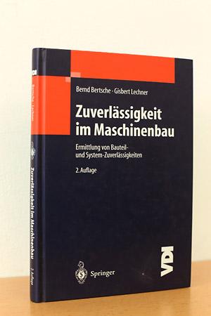 Bild des Verkufers fr Zuverlssigkeit im Maschinenbau - Ermittlung von Bauteil- und System-Zuverlssigkeiten zum Verkauf von AMSELBEIN - Antiquariat und Neubuch