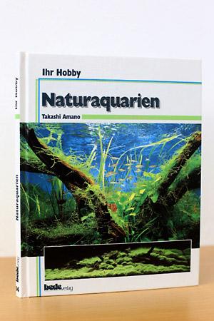 Seller image for Ihr Hobby: Naturaquarien for sale by AMSELBEIN - Antiquariat und Neubuch