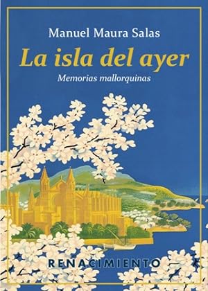 Seller image for La isla del ayer. Memorias mallorquinas. Prlogo de Marisol Maura. Nota biogrfica de Soledad Fox Maura. La isla del ayer se destaca por su amena lectura, la riqueza de su vocabulario, la nitidez de los detalles, y un gran de sentido del humor. Situada entre finales del S. XIX y las primeras dos dcadas del S. XX, las memorias describen la vida de un nio y adolescente que es testigo del pasado y futuro de la isla. Como fondo est la vida rural de las fincas de su familia, las higueras, los nacimientos de sus ocho hermanos y figuras histricas como su to Don Antonio Maura o el Archiduque Luis Salvador. Maura retrata la tensin entre el mundo antiguo de la isla y la incipiente modernidad: desde el primer automvil de la familia a la invasin de turistas franceses, ingleses y alemanes que cambiaran para siempre la identidad social y lingstica de Mallorca hasta dejar una isla irreconocible. for sale by Librera y Editorial Renacimiento, S.A.