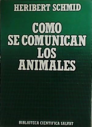 Immagine del venditore per Cmo se comunican los animales. venduto da Librera y Editorial Renacimiento, S.A.