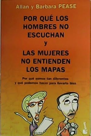 Imagen del vendedor de Por qu los hombres no escuchan y las mujeres no entienden los mapas. a la venta por Librera y Editorial Renacimiento, S.A.