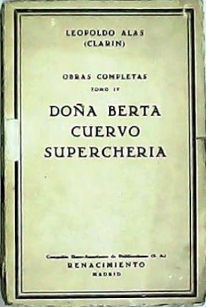 Imagen del vendedor de Doa Berta / Cuervo / Supercheria. a la venta por Librera y Editorial Renacimiento, S.A.
