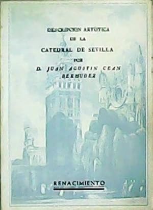 Imagen del vendedor de Descripcin artstica de la Catedral de Sevilla. Estudio preliminar por D. Vicente Lle Caal. Estudio preliminar de D. Vicente Lle Caal. a la venta por Librera y Editorial Renacimiento, S.A.