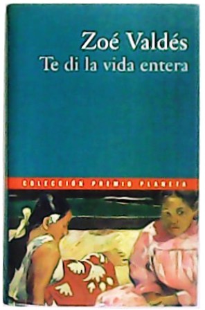 Seller image for Te di la vida entera. for sale by Librera y Editorial Renacimiento, S.A.