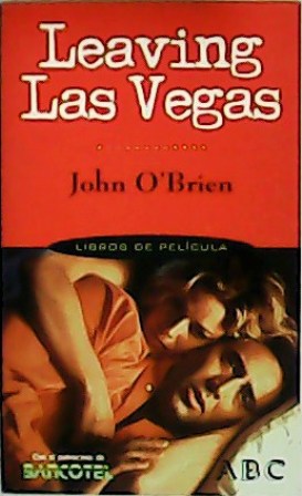 Seller image for Leaving Las Vegas. Traduccin de Adan Kovacsis. for sale by Librera y Editorial Renacimiento, S.A.