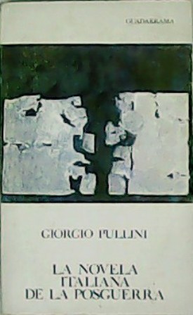 Seller image for La novela italiana de las posguerra (1940-1965). Traduccin de Jos Miguel Velloso. for sale by Librera y Editorial Renacimiento, S.A.