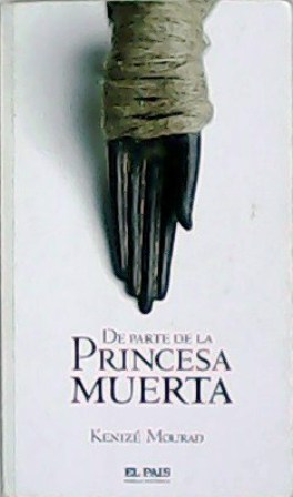 Imagen del vendedor de De parte de la princesa muerta. Traduccin de Mauricio Wacquez. a la venta por Librera y Editorial Renacimiento, S.A.
