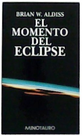 Imagen del vendedor de El momento del eclipse. Traduccin de Matilde Horne. a la venta por Librera y Editorial Renacimiento, S.A.