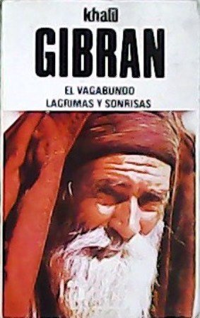 Seller image for El vagabundo / Lgrimas y sonrisas. for sale by Librera y Editorial Renacimiento, S.A.