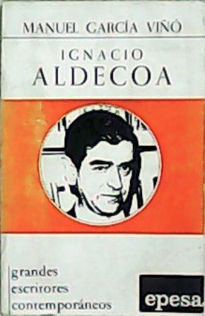 Imagen del vendedor de Ignacio Aldecoa. a la venta por Librera y Editorial Renacimiento, S.A.