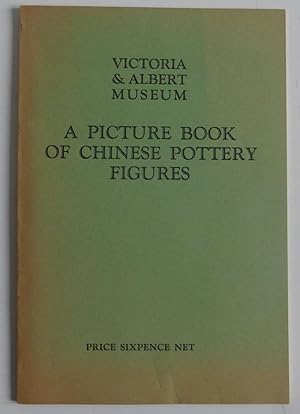 A Picture Book of Chinese Pottery Figures