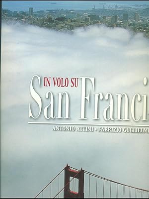 Bild des Verkufers fr In volo su San Francisco zum Verkauf von Librodifaccia
