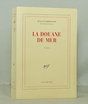 Bild des Verkufers fr La douane de mer zum Verkauf von Librairie KOEGUI