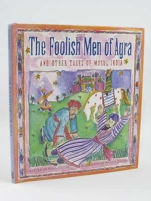 Seller image for THE FOOLISH MEN OF AGRA AND OTHER TALES OF MOGUL INDIA for sale by Stella & Rose's Books, PBFA