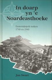 In doarp in 'e Noardeasthoeke. Easternijtsjerk tusken 1740 en 1940