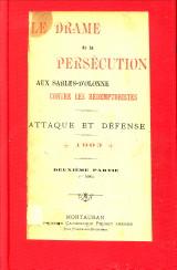 Le drame de la persécution aux Sables d'Olonne contre les Rédemptoristes. Attaque et défense. Deu...