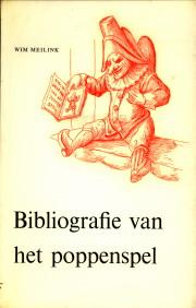Seller image for Bibliofragie van in Nederland en Belgie verschenen werken op het gebied van het poppenspel for sale by Antiquariaat Parnassos vof