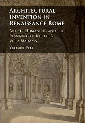 Seller image for Architectural Invention in Renaissance Rome (Hardcover) for sale by AussieBookSeller