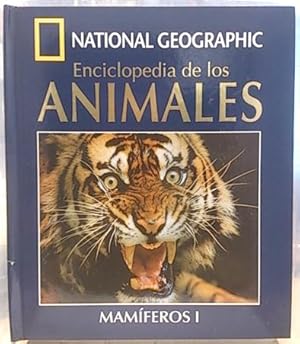 National Geographic. Enciclopedia De Los Animales. 1. Mamíferos I