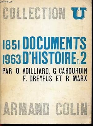 Imagen del vendedor de DOCUMENTS D'HISTOIRE - T2 - / 1851-1963. / COLLECTION U a la venta por Le-Livre