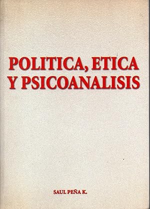 POLITICA ETICA Y PSICOANALISIS