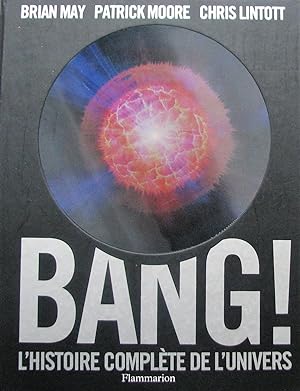 Imagen del vendedor de Bang !: L'histoire complte de l'univers a la venta por Librairie La fort des Livres
