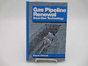 Gas Pipeline Renewal Insertion Technology.