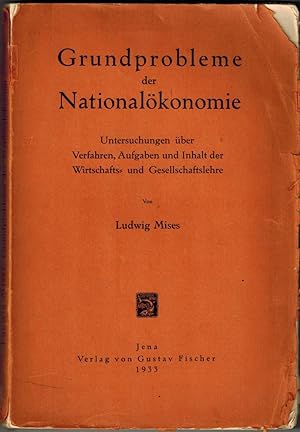 Grundprobleme der Nationalokonomie; Untersuchungen uber Verfahren, Aufgaben und Inhalt der Wirtsc...