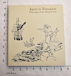 Seller image for Japan in Transition: Drawings of the Meiji Period for sale by Mullen Books, ABAA