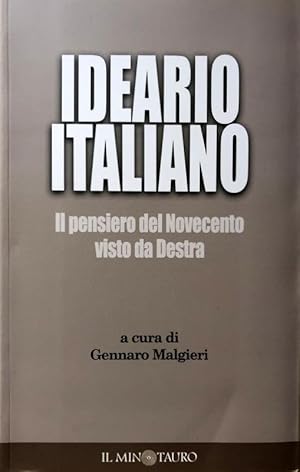 IDEARIO ITALIANO IL PENSIERO DEL NOVECENTO VISTO DA DESTRA